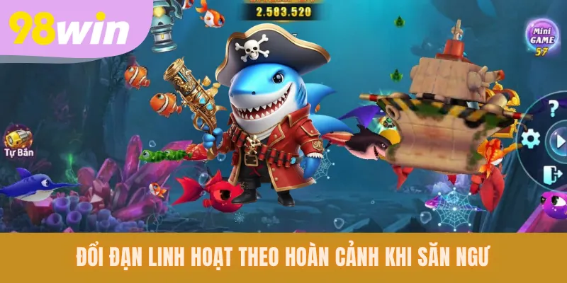 Đổi đạn linh hoạt theo hoàn cảnh khi săn ngư