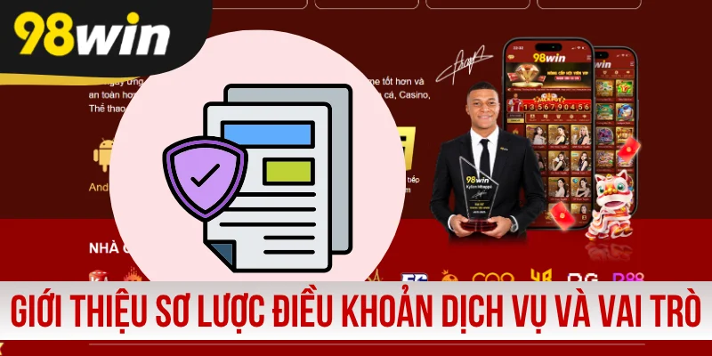 Giới thiệu sơ lược điều khoản dịch vụ và vai trò