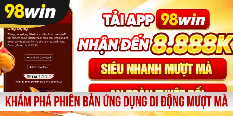 Khám phá phiên bản ứng dụng di động mượt mà